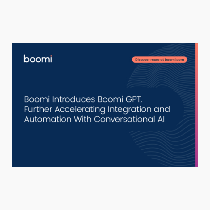Boomi Introduces Boomi GPT, Further Accelerating Integration and Automation With Conversational AI