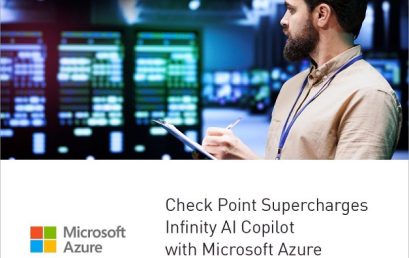 Check Point announces a new collaboration with Microsoft to supercharge Infinity AI Copilot with Microsoft Azure OpenAI Service