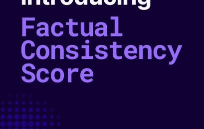 Vectara launches Factual Consistency Score powered by Hughes Hallucination Evaluation Model to enhance transparency in GenAI responses